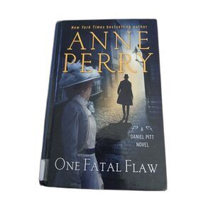 One Fatal Flaw Anne Perry Daniel Pitt Novel Large Print Hardcover Thorndike